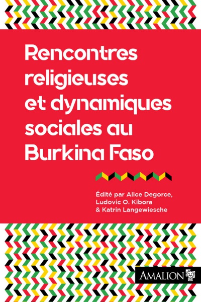 Rencontres religieuses et dynamiques sociales au Burkina Faso
